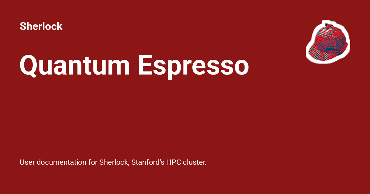 Quantum Espresso Sherlock